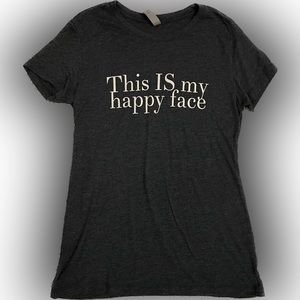 Large charcoal navy t-shirt, “This IS my happy face”